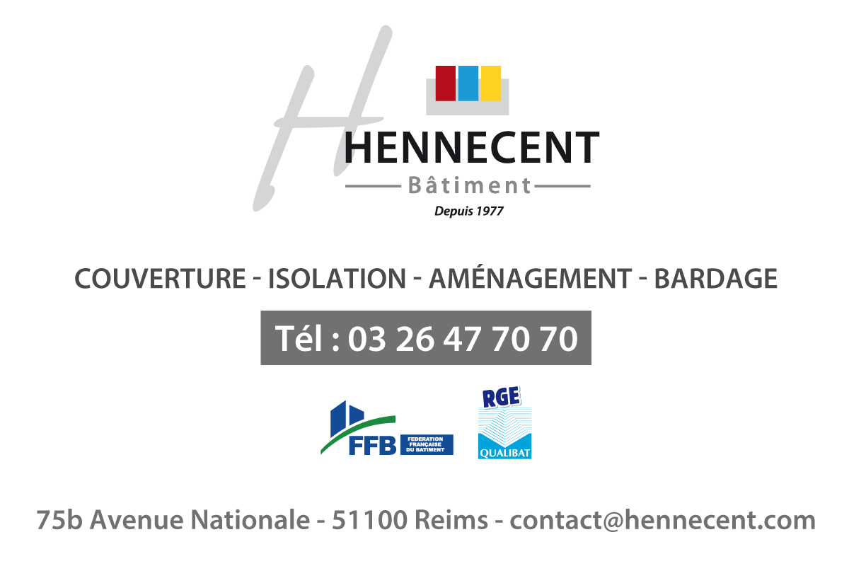 Hennecent Bâtiment - Couverture - Isolation à Reims (Marne) et Laon (Aisne)